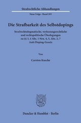 Die Strafbarkeit des Selbstdopings. - Carsten Kusche