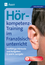 Hörkompetenz-Training im Französischunterricht 3-4 - Ines Paraire