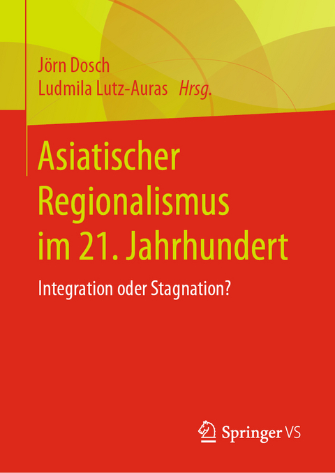 Asiatischer Regionalismus im 21. Jahrhundert - 