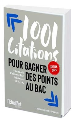 1.001 citations pour gagner des points au bac : français, philosophie, histoire et SES