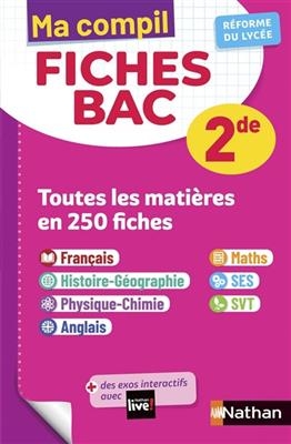 Ma compil fiches bac 2de : toutes les matières en 250 fiches : réforme du lycée