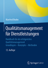 Qualitätsmanagement für Dienstleistungen - Bruhn, Manfred