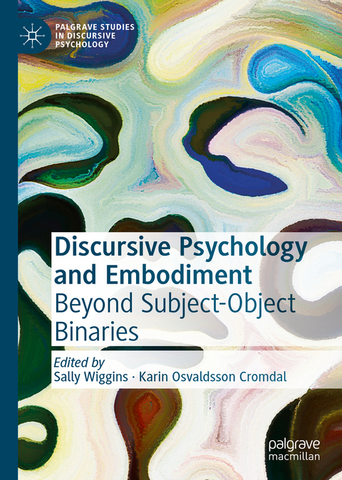 Discursive Psychology and Embodiment - 