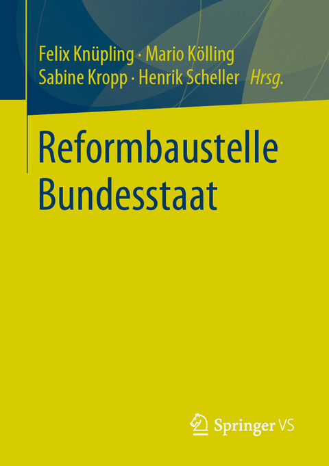 Reformbaustelle Bundesstaat - 