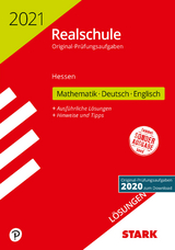 STARK Lösungen zu Original-Prüfungen Realschule 2021 - Mathematik, Deutsch, Englisch - Hessen - 