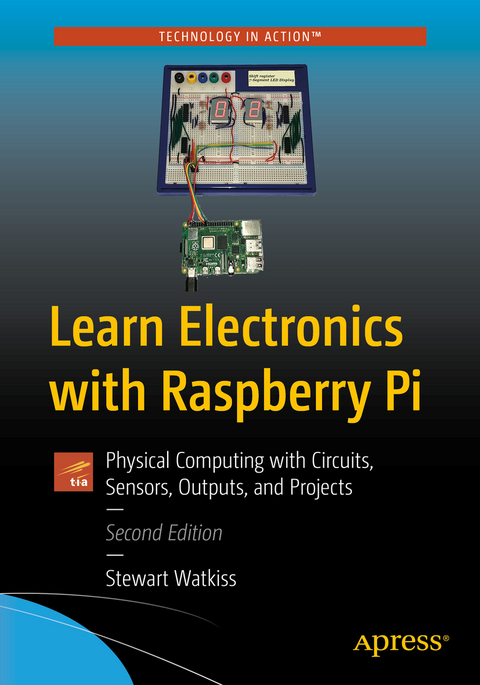 Learn Electronics with Raspberry Pi - Stewart Watkiss