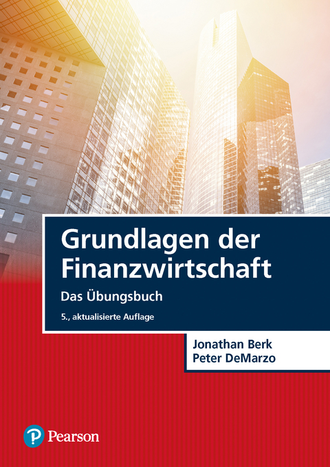 Grundlagen der Finanzwirtschaft - Jonathan Berk, Peter DeMarzo