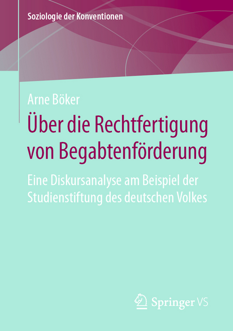 Über die Rechtfertigung von Begabtenförderung - Arne Böker