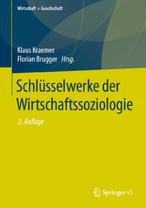 Schlüsselwerke der Wirtschaftssoziologie - 