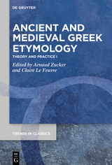 Ancient and Medieval Greek Etymology - 