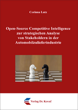 Open-Source Competitive Intelligence zur strategischen Analyse von Stakeholdern in der Automobilzulieferindustrie - Corinna Lutz