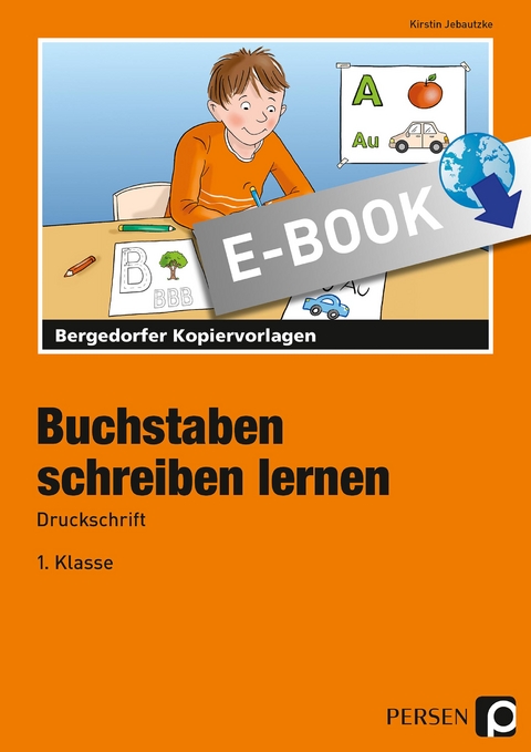 Buchstaben schreiben lernen - Druckschrift - Kirstin Jebautzke