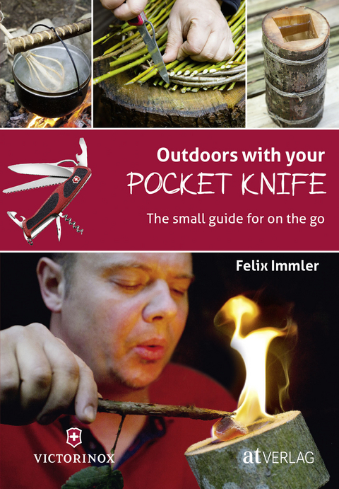 Outdoors with your Pocket Knife - Felix Immler