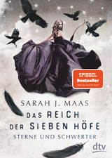 Das Reich der sieben Höfe − Sterne und Schwerter - Sarah J. Maas