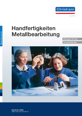 Handfertigkeiten Metallbearbeitung