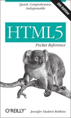 HTML5 Pocket Reference -  Jennifer Robbins