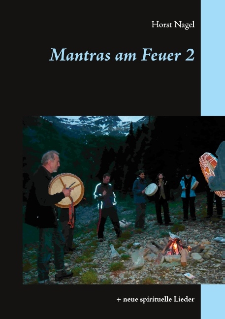 Mantras am Feuer 2 - Horst Nagel