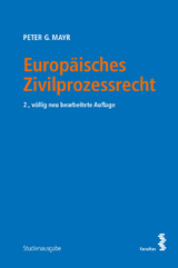 Europäisches Zivilprozessrecht - Mayr, Peter G.