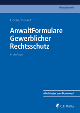 AnwaltFormulare Gewerblicher Rechtsschutz - Hoene, Verena; Runkel, Kai; Althaus, Arndt; Hennicke, Rüdiger