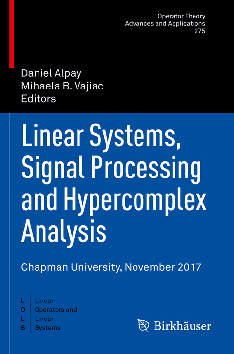 Linear Systems, Signal Processing and Hypercomplex Analysis - 