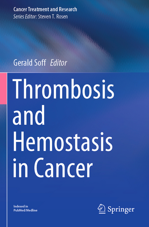 Thrombosis and Hemostasis in Cancer - 