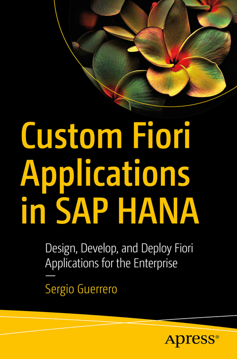 Custom Fiori Applications in SAP HANA - Sergio Guerrero