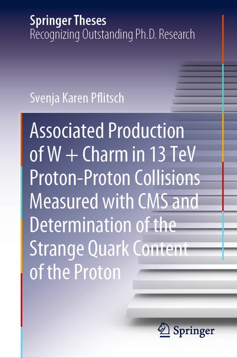 Associated Production of W + Charm in 13 TeV Proton-Proton Collisions Measured with CMS and Determination of the Strange Quark Content of the Proton - Svenja Karen Pflitsch