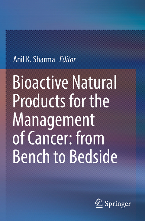 Bioactive Natural Products for the Management of Cancer: from Bench to Bedside - 