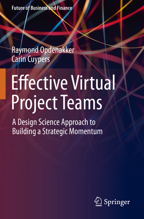 Effective Virtual Project Teams - Raymond Opdenakker, Carin Cuypers