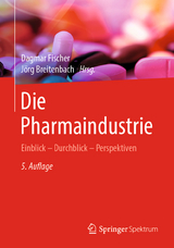 Die Pharmaindustrie - Fischer, Dagmar; Breitenbach, Jörg