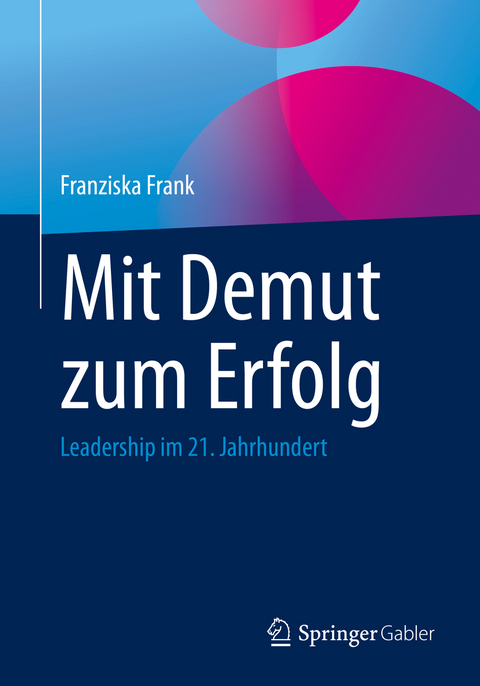 Mit Demut zum Erfolg - Franziska Frank