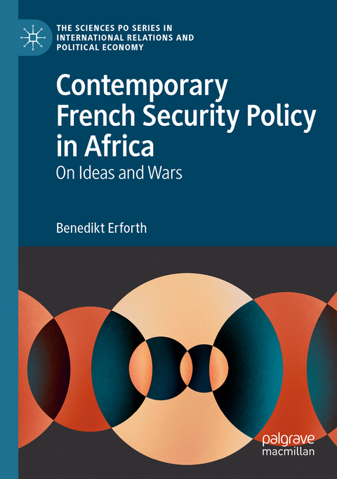 Contemporary French Security Policy in Africa - Benedikt Erforth