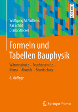 Formeln und Tabellen Bauphysik - Willems, Wolfgang M.; Schild, Kai; Stricker, Diana