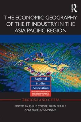 The Economic Geography of the IT Industry in the Asia Pacific Region - 