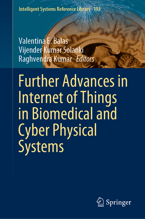 Further Advances in Internet of Things in Biomedical and Cyber Physical Systems - 