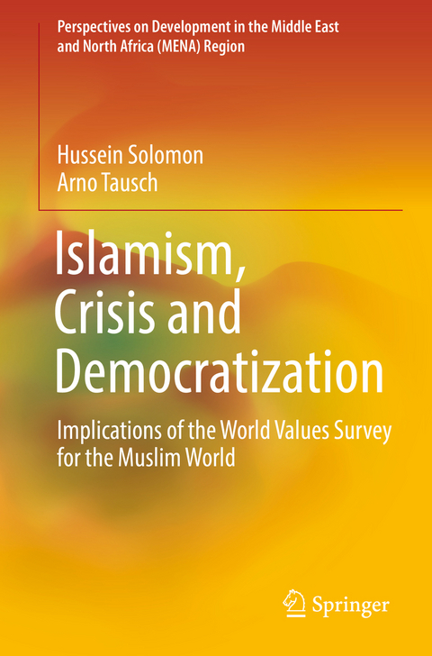 Islamism, Crisis and Democratization - Hussein Solomon, Arno Tausch