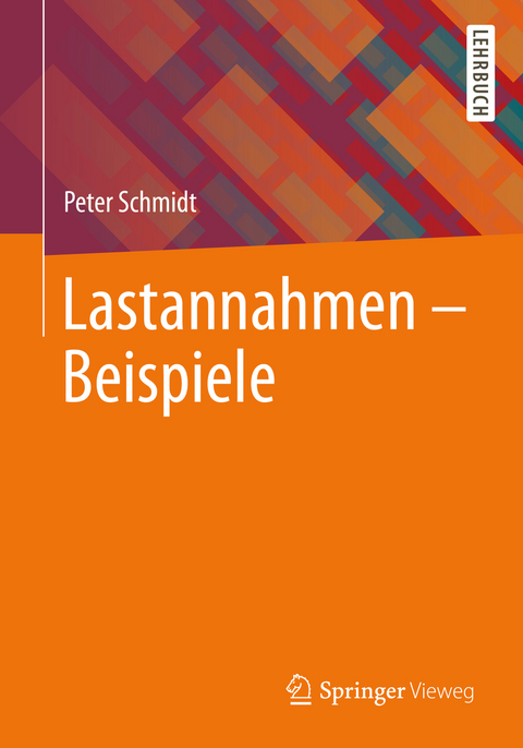 Lastannahmen – Beispiele - Peter Schmidt