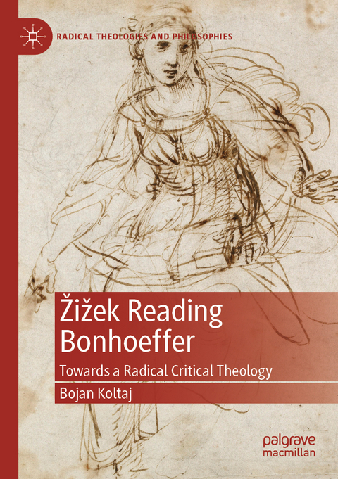 Žižek Reading Bonhoeffer - Bojan Koltaj