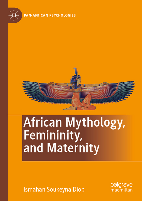 African Mythology, Femininity, and Maternity - Ismahan Soukeyna Diop