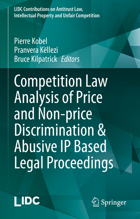 Competition Law Analysis of Price and Non-price Discrimination & Abusive IP Based Legal Proceedings - 