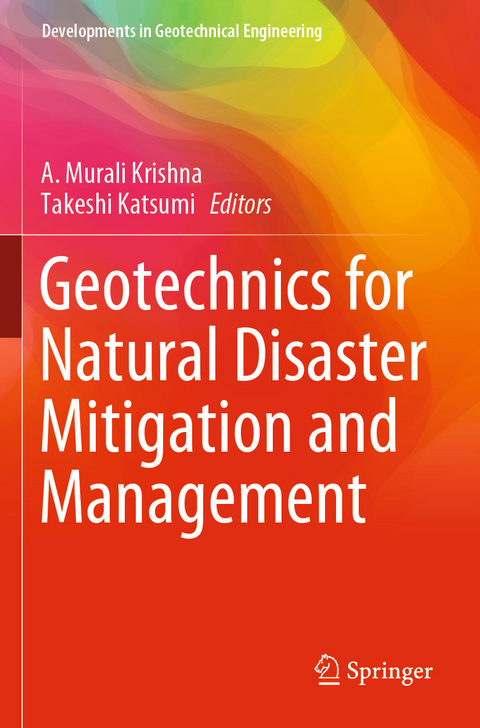 Geotechnics for Natural Disaster Mitigation and Management - 