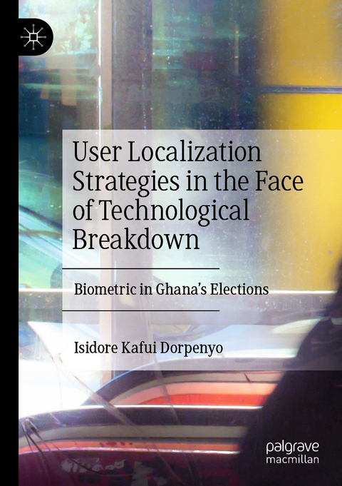 User Localization Strategies in the Face of Technological Breakdown - Isidore Kafui Dorpenyo