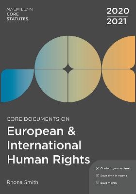 Core Documents on European and International Human Rights 2020-21 - Rhona Smith