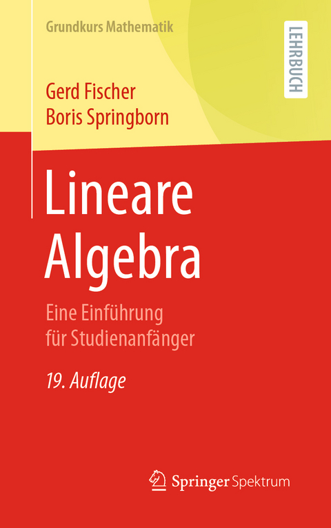 Lineare Algebra - Gerd Fischer, Boris Springborn