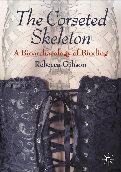 The Corseted Skeleton - Rebecca Gibson