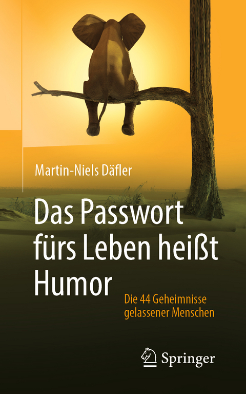 Das Passwort fürs Leben heißt Humor - Martin-Niels Däfler