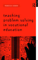 Teaching Problem Solving in Vocational Education -  Rebecca Soden