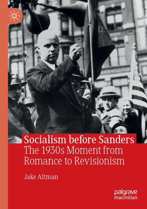 Socialism before Sanders - Jake Altman