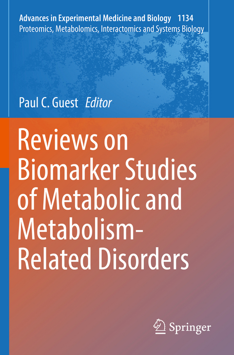 Reviews on Biomarker Studies of Metabolic and Metabolism-Related Disorders - 