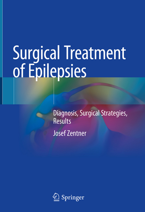 Surgical Treatment of Epilepsies - Josef Zentner